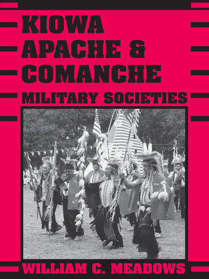 cover image of Kiowa, Apache, & Comanche Military Societies